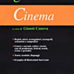 Cinema – Le Garzantine (2005)